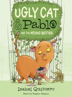 cover image of Ugly Cat & Pablo and the Missing Brother